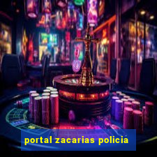 portal zacarias policia